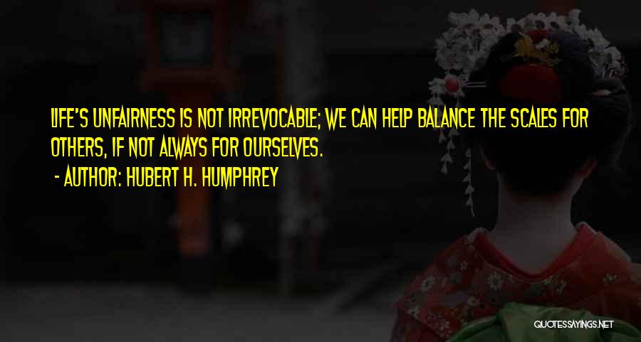 Hubert H. Humphrey Quotes 260299