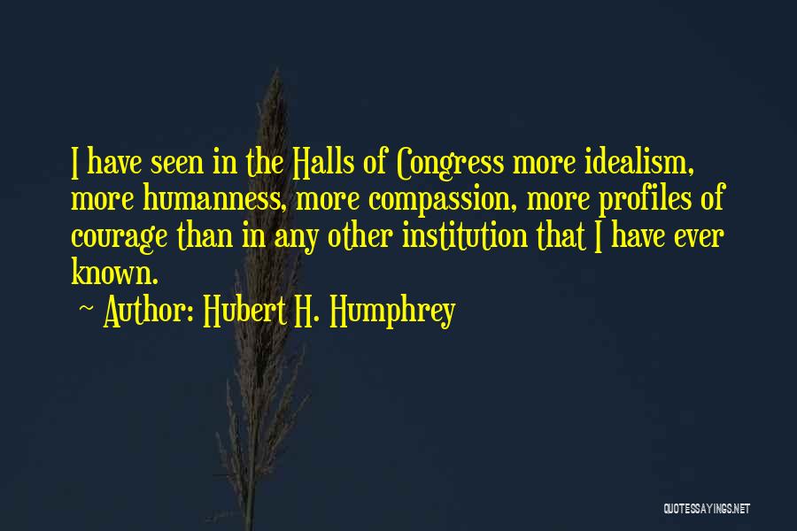 Hubert H. Humphrey Quotes 267019