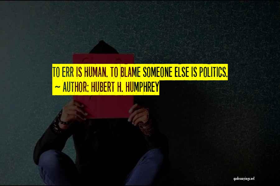 Hubert H. Humphrey Quotes 284851