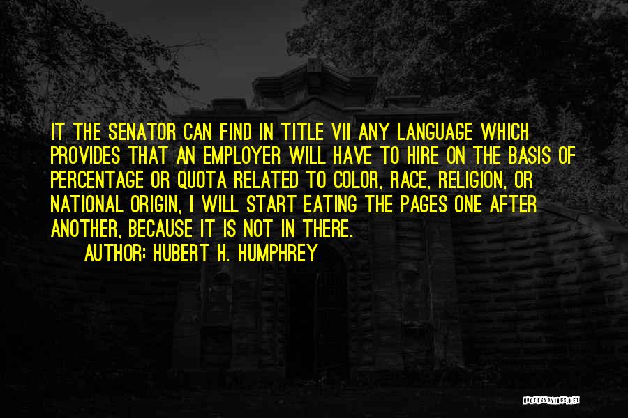 Hubert H. Humphrey Quotes 292923