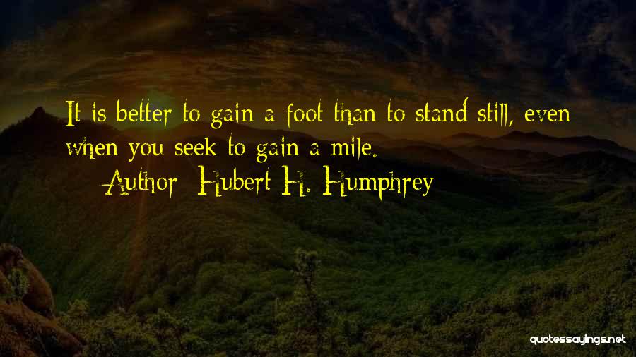 Hubert H. Humphrey Quotes 738757