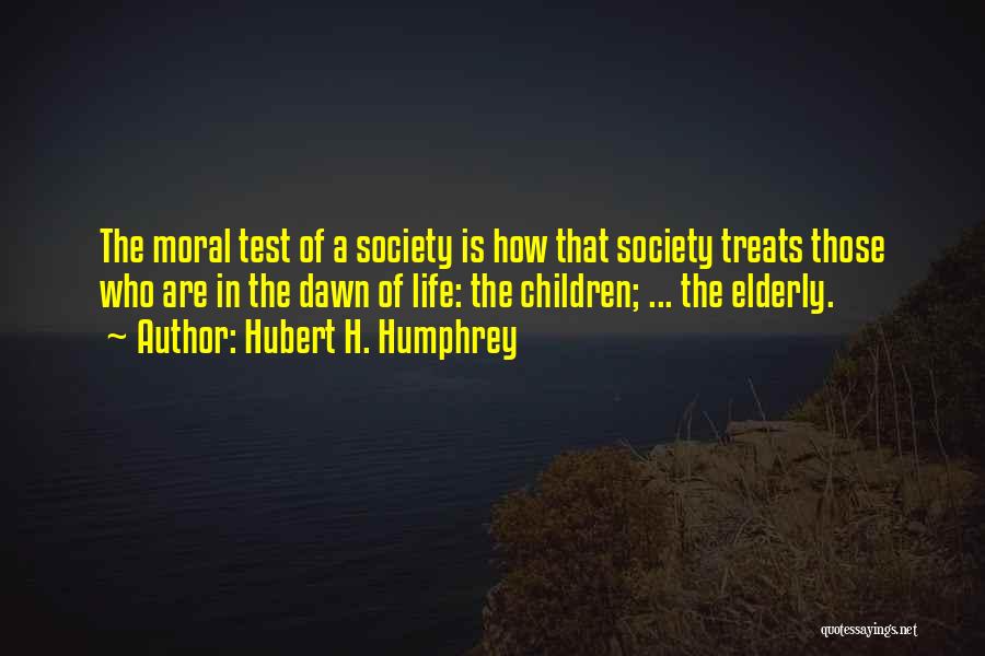 Hubert H. Humphrey Quotes 784283