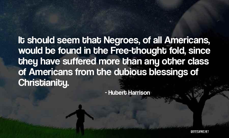 Hubert Harrison Quotes 867659