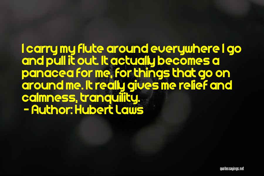 Hubert Laws Quotes 82078