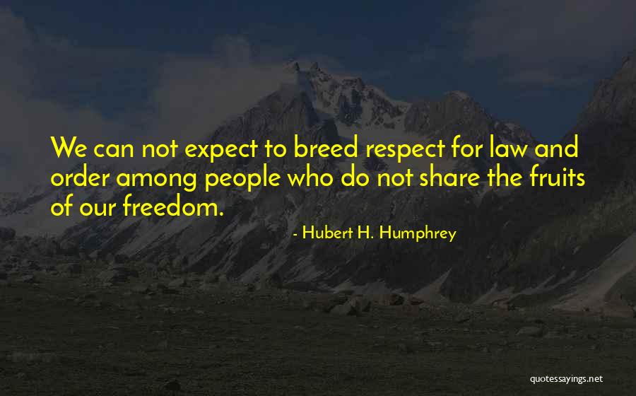 Hubert Quotes By Hubert H. Humphrey Hubert Quotes By Hubert H. Humphrey