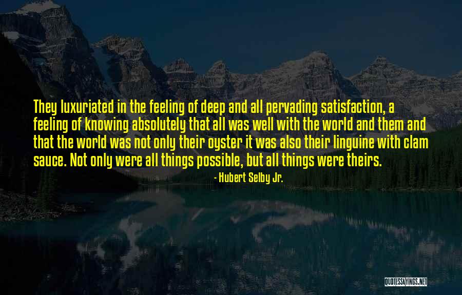 Hubert Quotes By Hubert Selby Jr. Hubert Quotes By Hubert Selby Jr.
