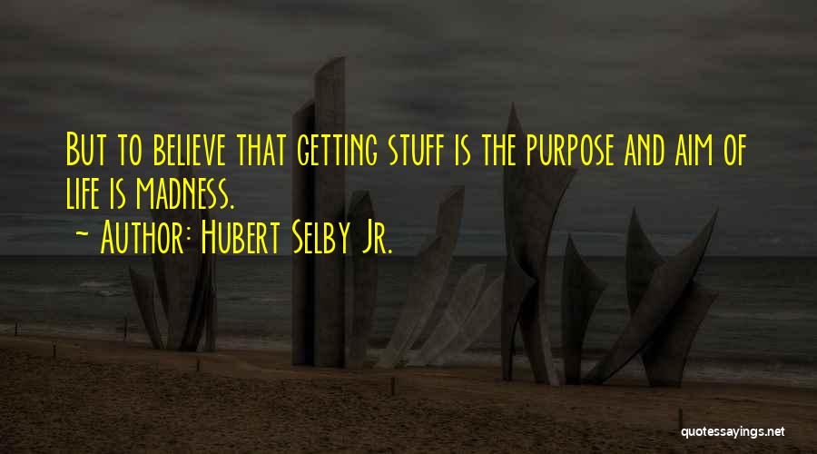 Hubert Selby Jr. Quotes 1350375