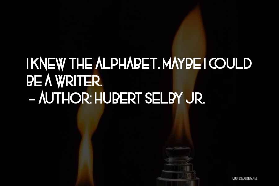 Hubert Selby Jr. Quotes 1378738