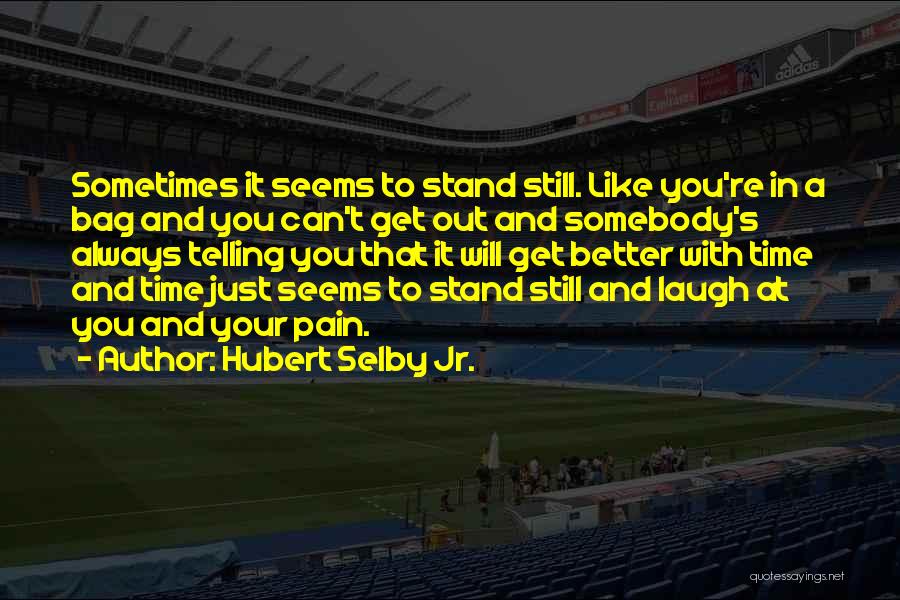 Hubert Selby Jr. Quotes 1439167