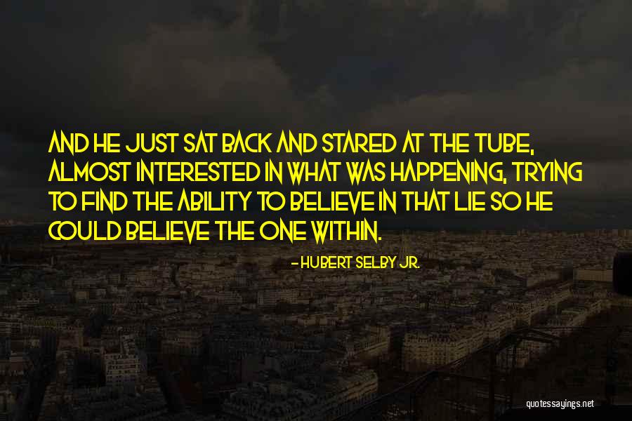 Hubert Selby Jr. Quotes 1636713 Hubert Selby Jr. Quotes 1636713