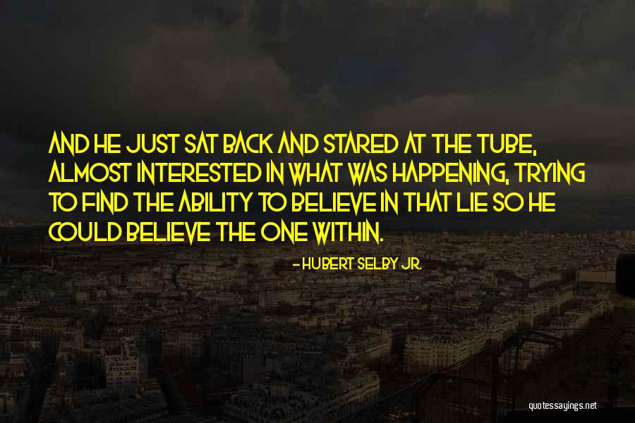 Hubert Selby Jr. Quotes 1636713