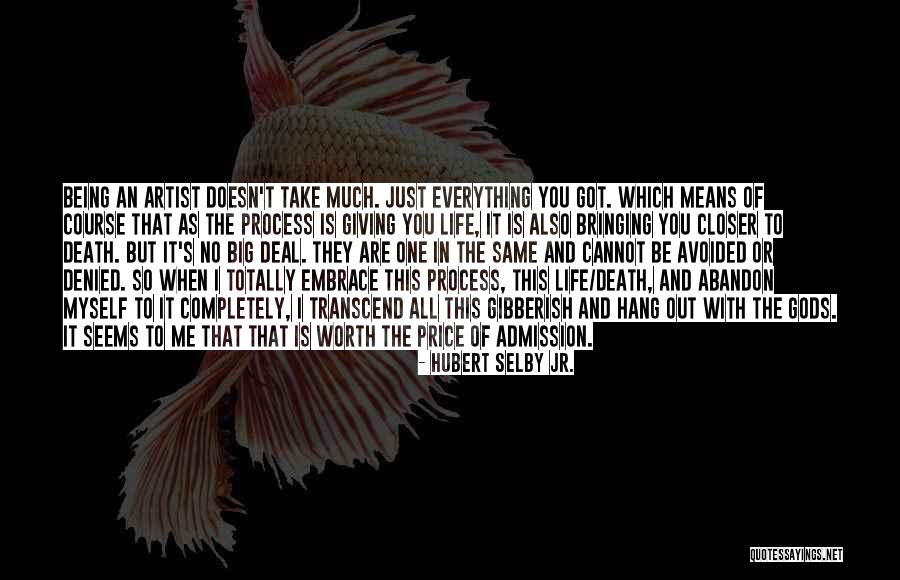 Hubert Selby Jr. Quotes 1740116 Hubert Selby Jr. Quotes 1740116