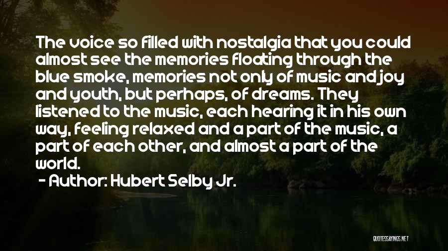 Hubert Selby Jr. Quotes 1969424