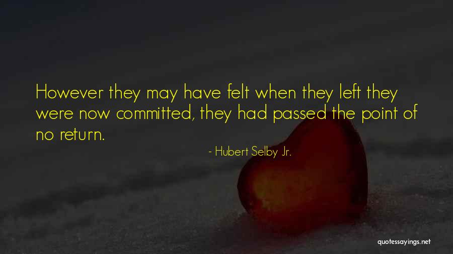 Hubert Selby Jr. Quotes 2028425