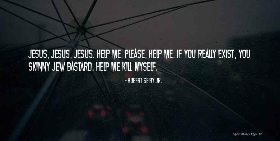 Hubert Selby Jr. Quotes 998630 Hubert Selby Jr. Quotes 998630