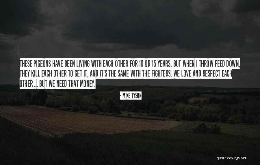 Huberts Clothing Quotes By Mike Tyson Huberts Clothing Quotes By Mike Tyson