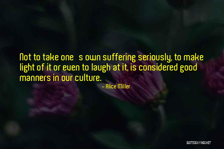Hubickey Walter Quotes By Alice Miller Hubickey Walter Quotes By Alice Miller