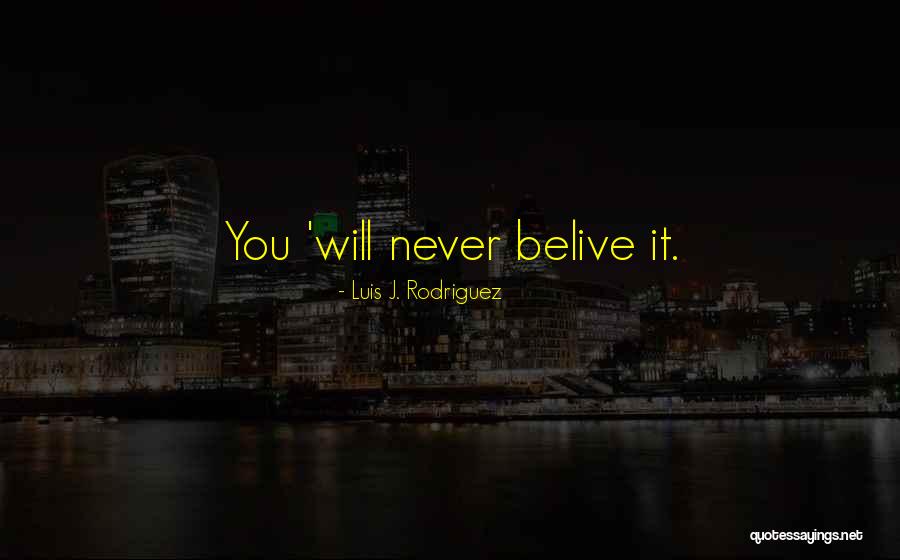 Hubicki Christian Quotes By Luis J. Rodriguez Hubicki Christian Quotes By Luis J. Rodriguez