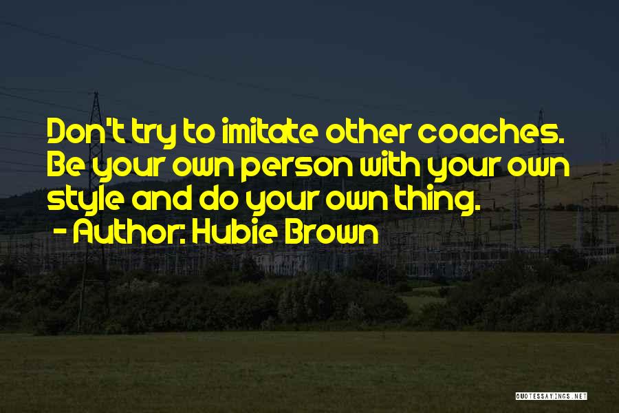 Hubie Brown Quotes 1047548