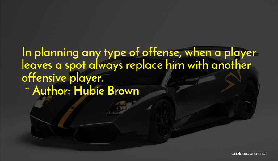 Hubie Brown Quotes 1069452