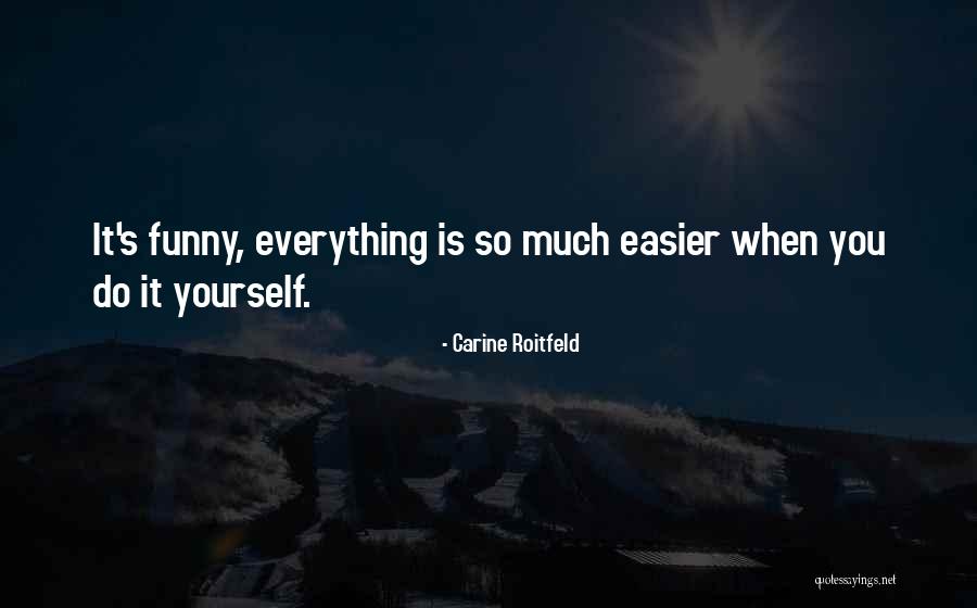 Hubieron Vs Hubo Quotes By Carine Roitfeld Hubieron Vs Hubo Quotes By Carine Roitfeld