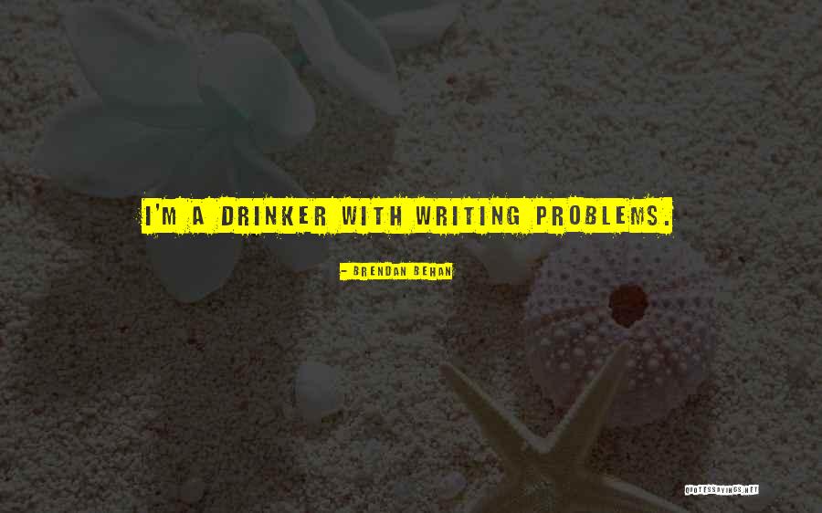 Hubiese Habido Quotes By Brendan Behan Hubiese Habido Quotes By Brendan Behan