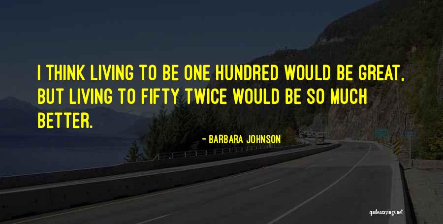 Hubinger Landscaping Quotes By Barbara Johnson Hubinger Landscaping Quotes By Barbara Johnson