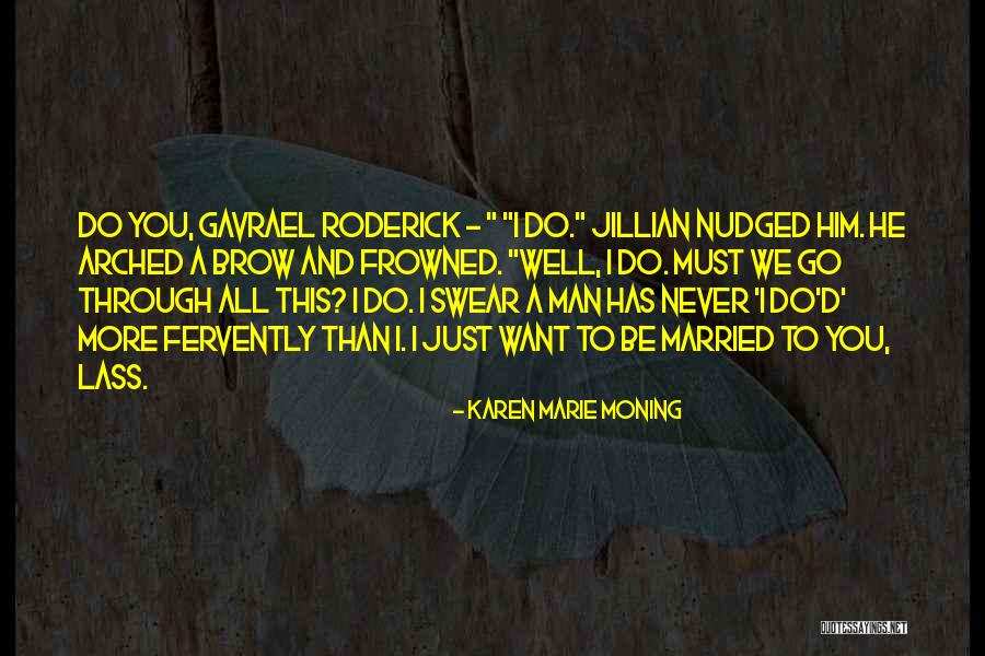 Hublersburg Quotes By Karen Marie Moning