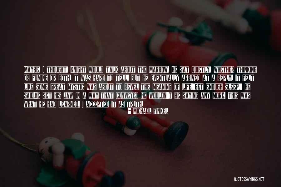 Hubley Cast Quotes By Michael Finkel Hubley Cast Quotes By Michael Finkel