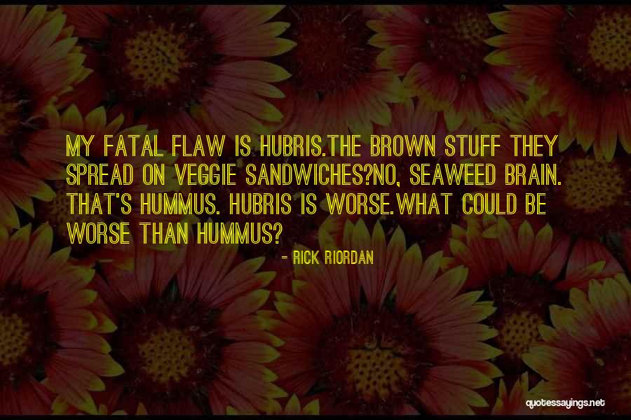 Hubris Quotes By Rick Riordan Hubris Quotes By Rick Riordan