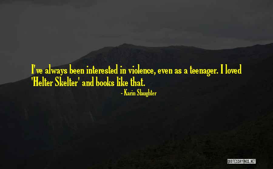 Hubschman Marthas Vineyard Quotes By Karin Slaughter Hubschman Marthas Vineyard Quotes By Karin Slaughter