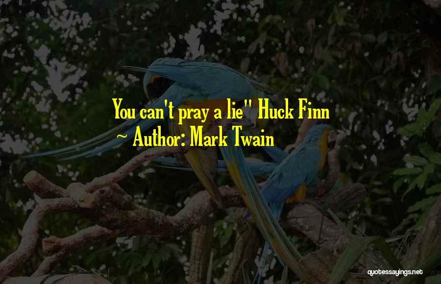 Huck Finn Quotes By Mark Twain