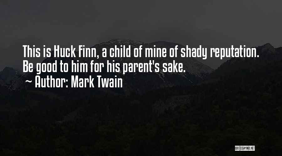 Huck Finn Quotes By Mark Twain
