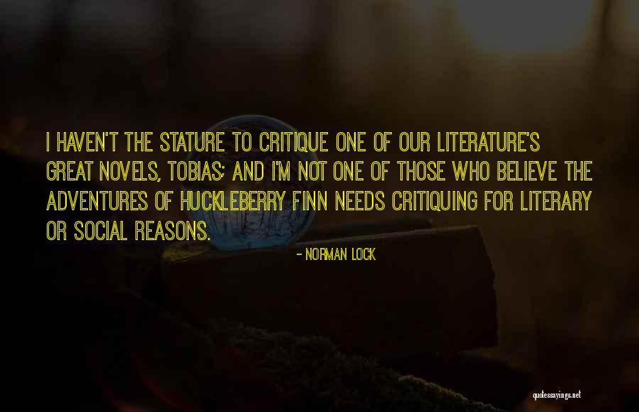 Huckleberry Quotes By Norman Lock Huckleberry Quotes By Norman Lock