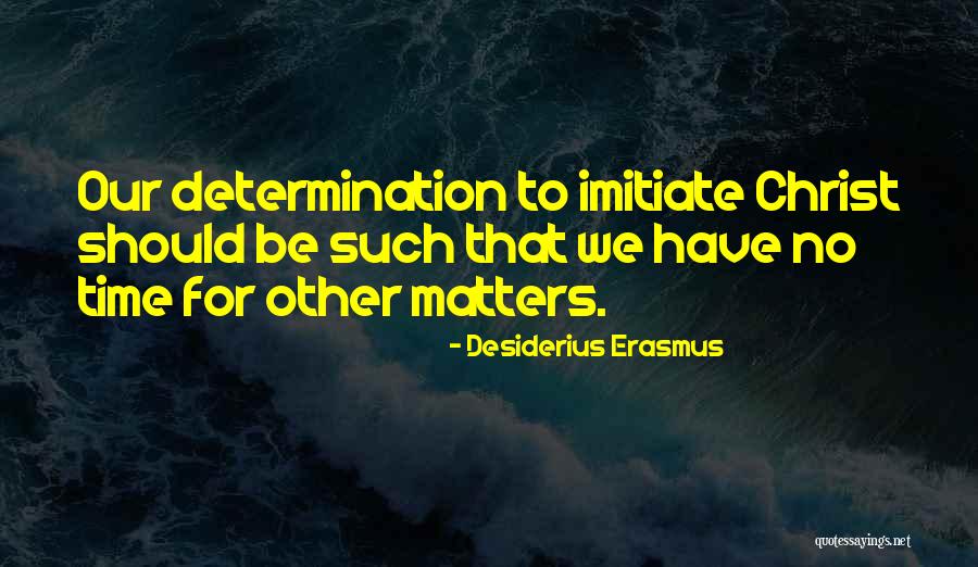 Huckleby Daughter Quotes By Desiderius Erasmus Huckleby Daughter Quotes By Desiderius Erasmus