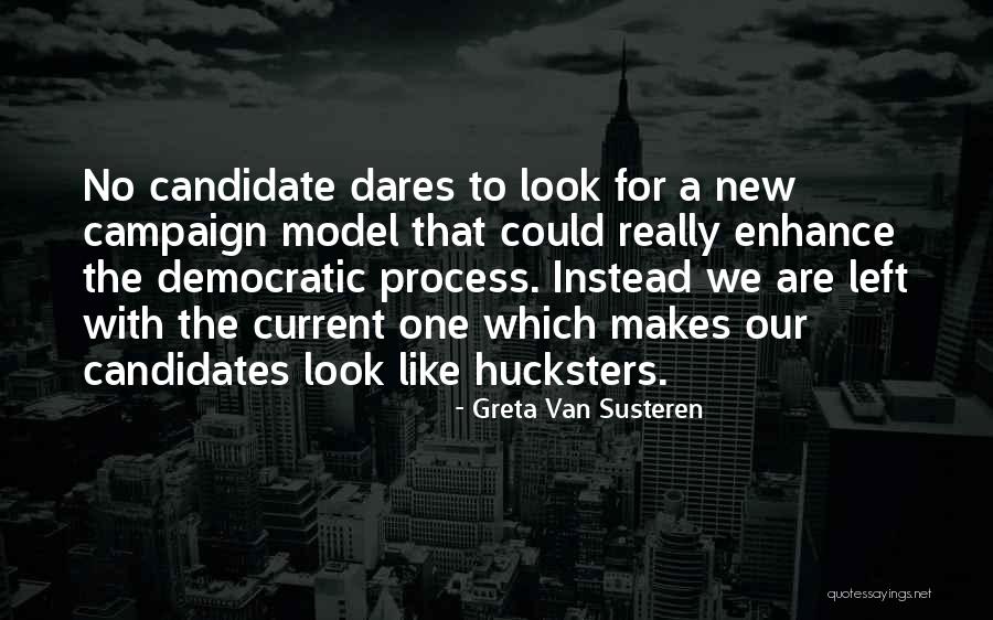 Hucksters Quotes By Greta Van Susteren Hucksters Quotes By Greta Van Susteren