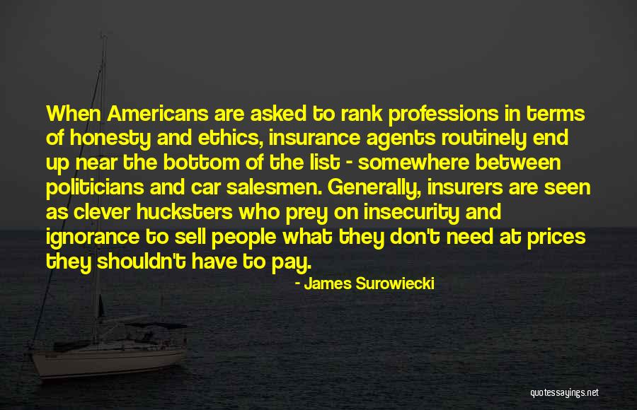 Hucksters Quotes By James Surowiecki Hucksters Quotes By James Surowiecki