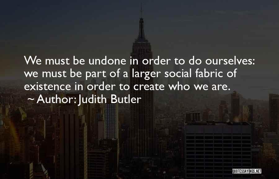 Huckstorf Quotes By Judith Butler
