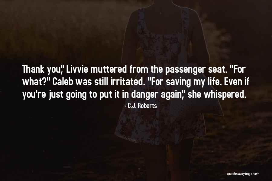 Hucy Mama Quotes By C.J. Roberts Hucy Mama Quotes By C.J. Roberts