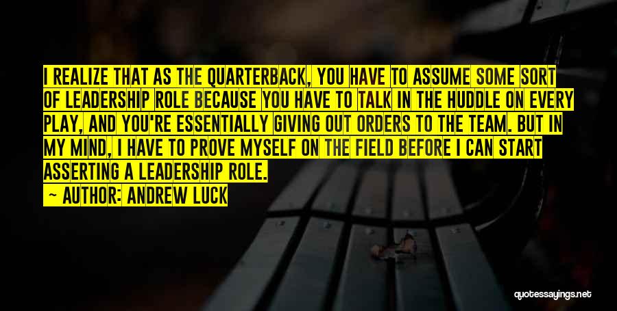 Huddle Quotes By Andrew Luck