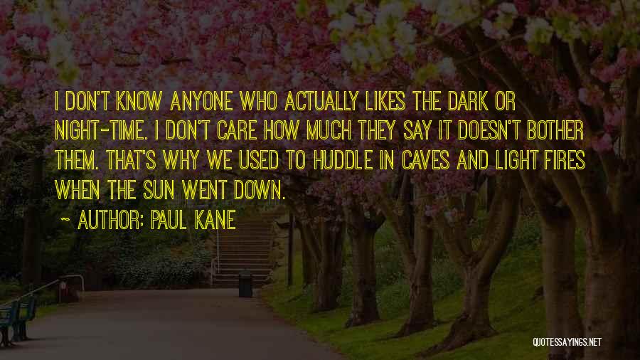 Huddle Quotes By Paul Kane