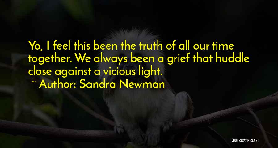 Huddle Quotes By Sandra Newman