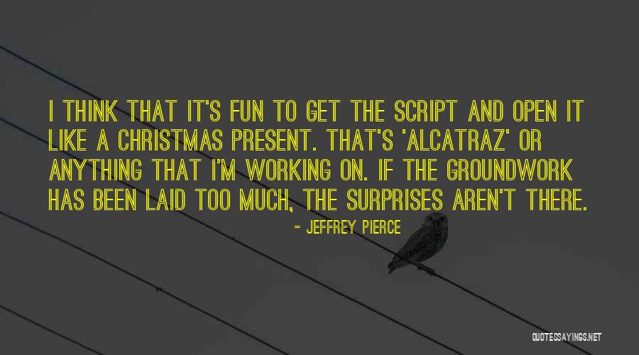 Huddlestone Transport Quotes By Jeffrey Pierce Huddlestone Transport Quotes By Jeffrey Pierce