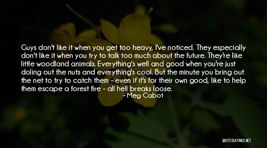 Hudelson Dentist Quotes By Meg Cabot