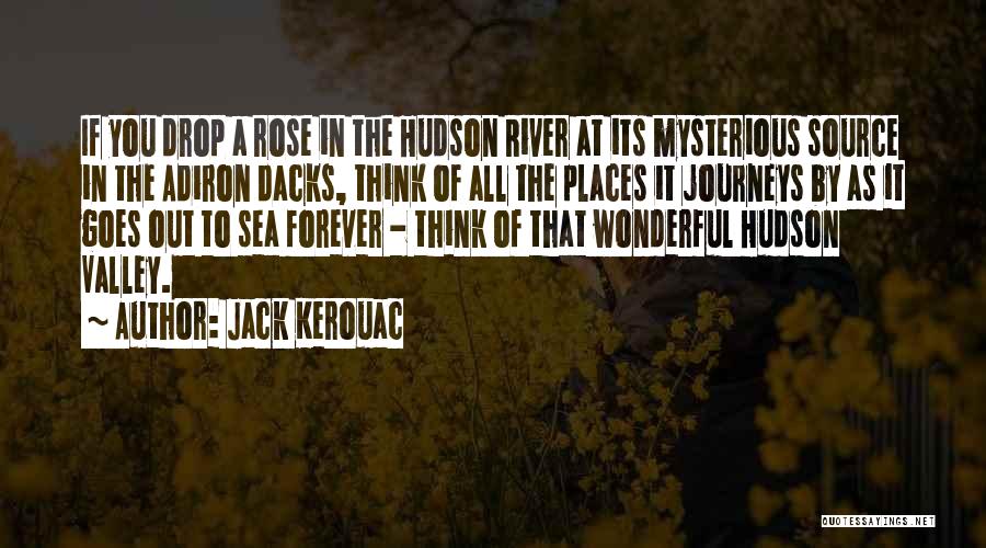 Hudson River Quotes By Jack Kerouac