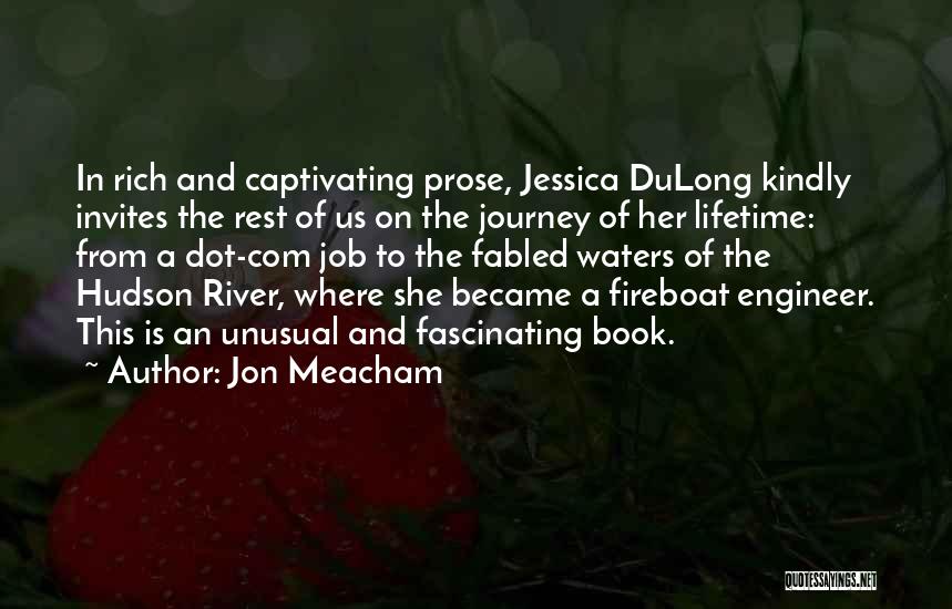 Hudson River Quotes By Jon Meacham