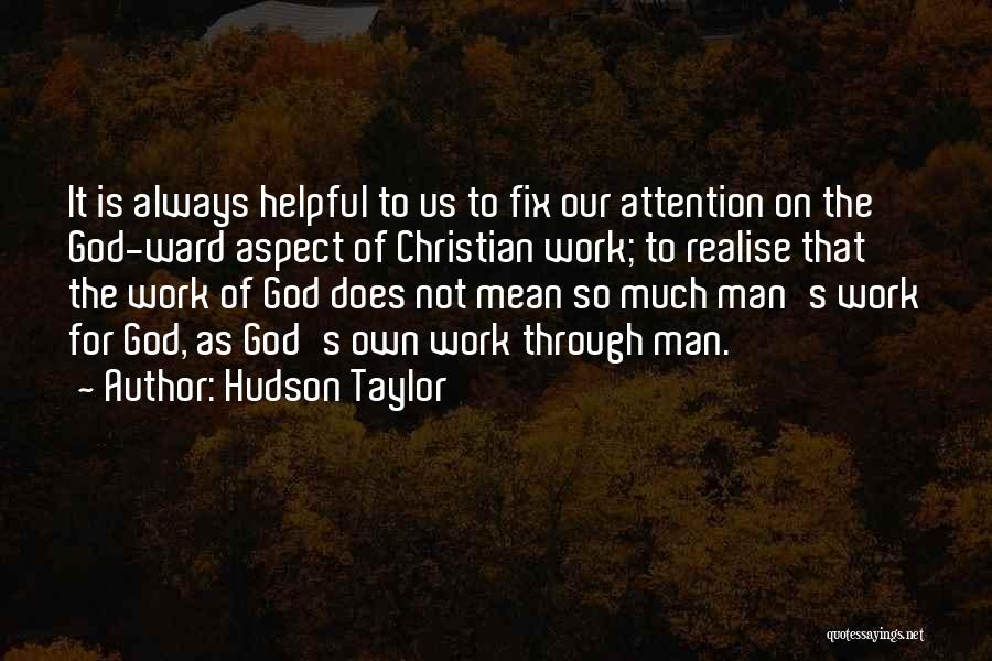 Hudson Taylor Quotes 1181351