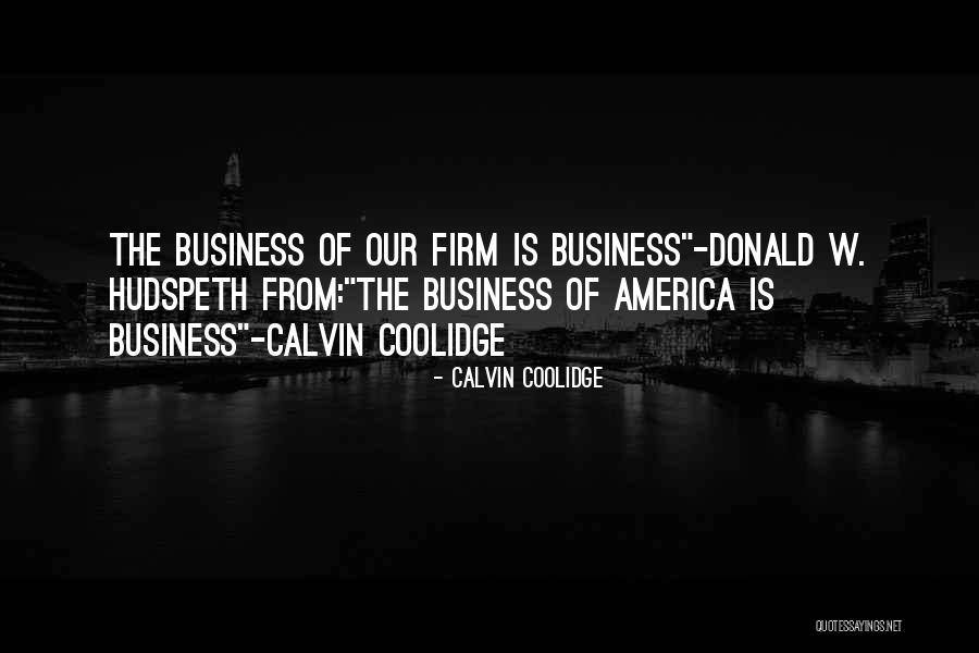 Hudspeth Quotes By Calvin Coolidge Hudspeth Quotes By Calvin Coolidge
