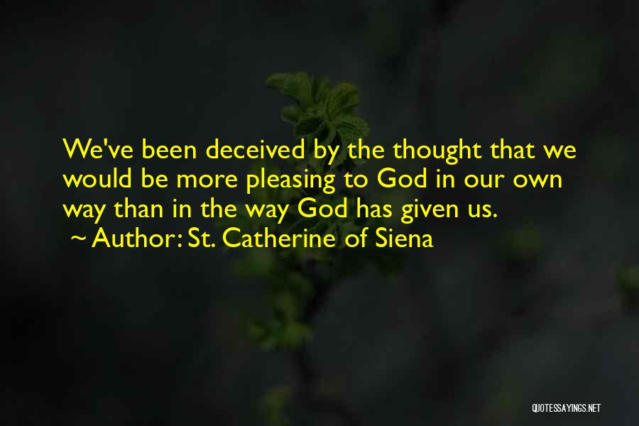 Huelsman Quotes By St. Catherine Of Siena