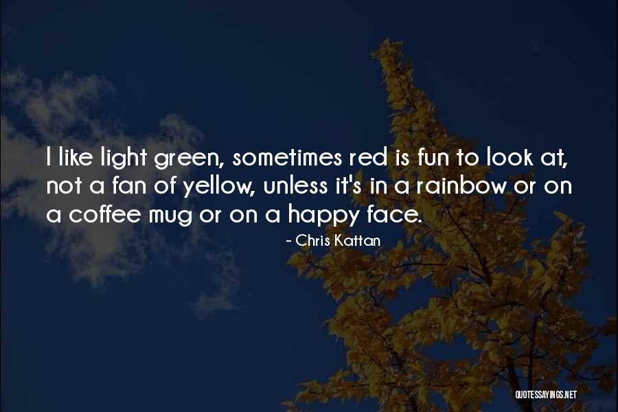 Huelva Espagne Quotes By Chris Kattan Huelva Espagne Quotes By Chris Kattan